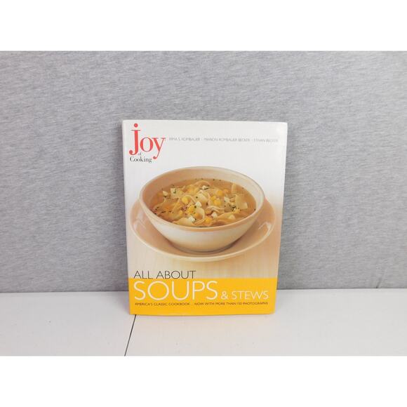 Joy Of Cooking All About Soups & Stews Cookbook Irma Rombauer 2000 - Picture 2 of 8